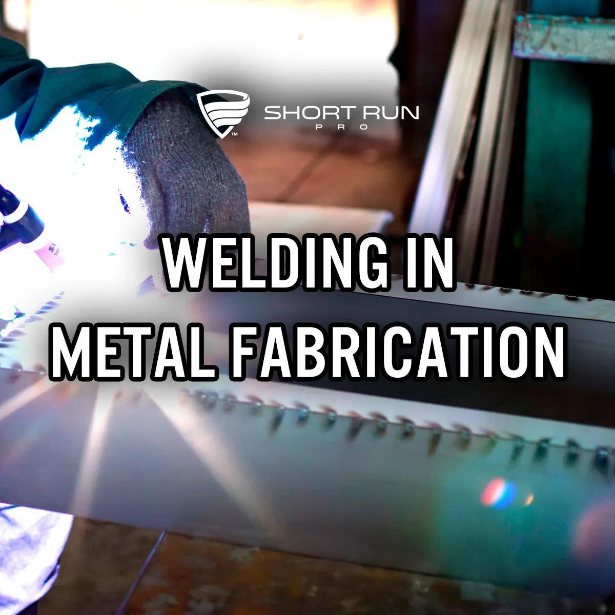 Welding in Metal Fabrication