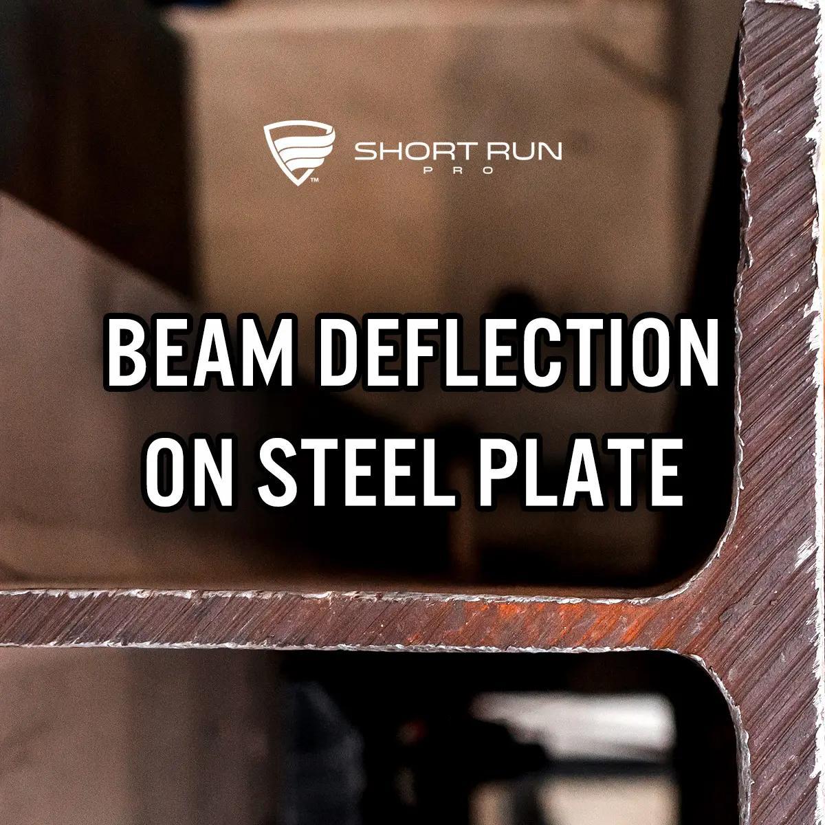 Beam Deflection on a Steel Plate