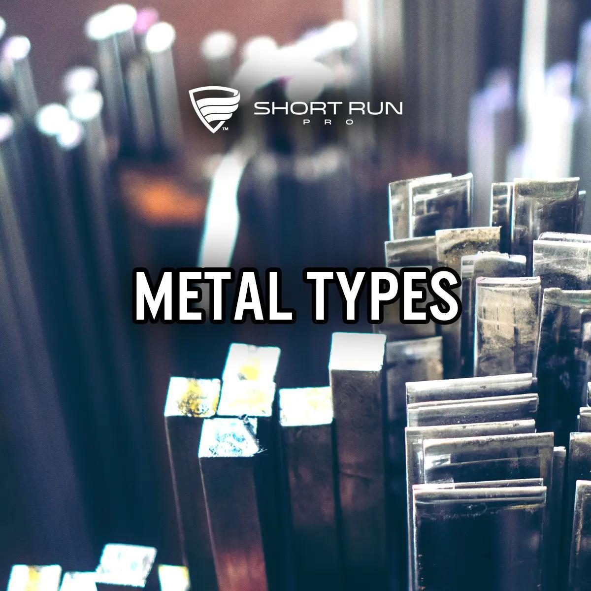 Metal Types