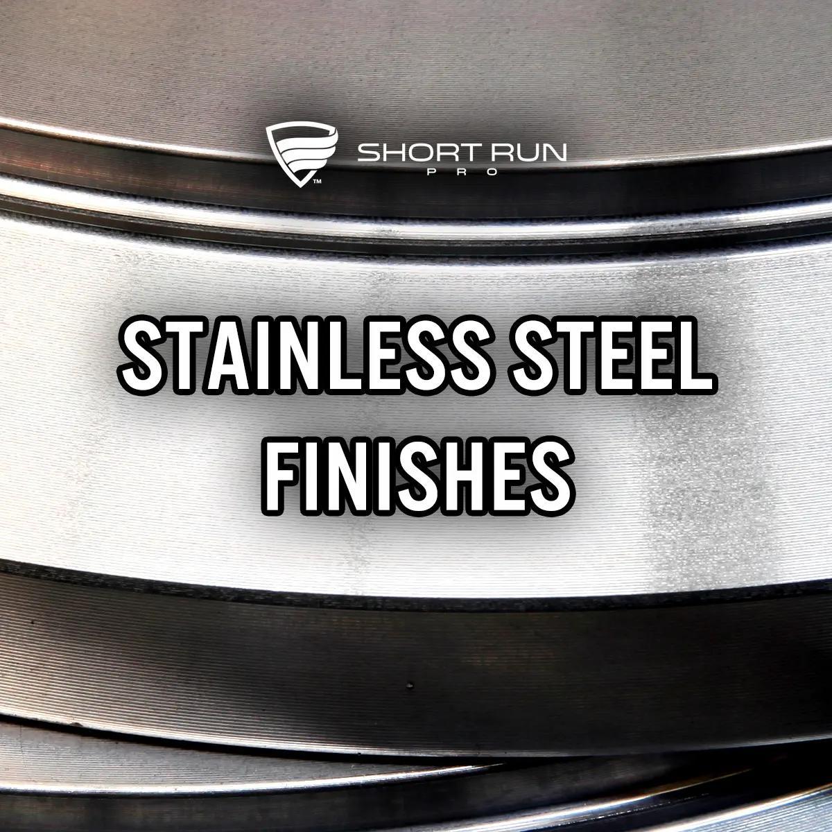 Stainless Steel Finishes